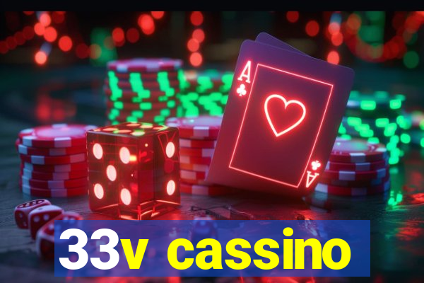 33v cassino